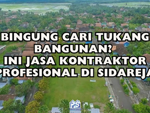 Bingung Cari Tukang Bangunan? Ini Jasa Kontraktor Profesional di Sidareja