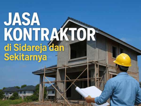 Jasa Kontraktor di Sidareja dan Sekitarnya